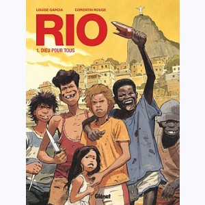 Rio (Rouge) : Tome 1, Dieu pour tous