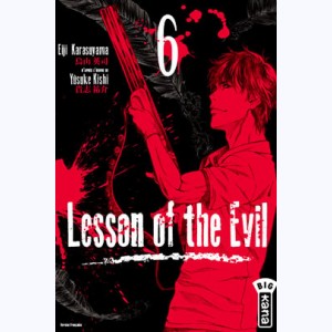 Lesson of the evil : Tome 6