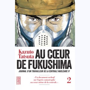 Au cœur de Fukushima : Tome 2
