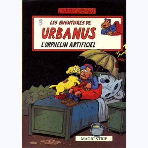 Les aventures d'Urbanus : Tome 3, L'orphelin artificiel