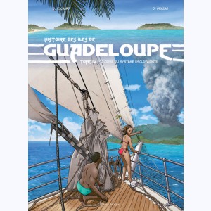 Histoire des Iles de Guadeloupe : Tome 4, Une île au large de l'espoir