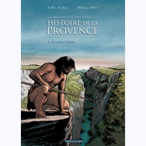 Histoire de la Provence : Tome 1, Les premiers humains