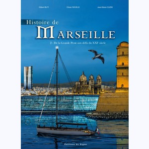 Histoire de Marseille : Tome 2, De la grande peste aux défis du XXI° siècle