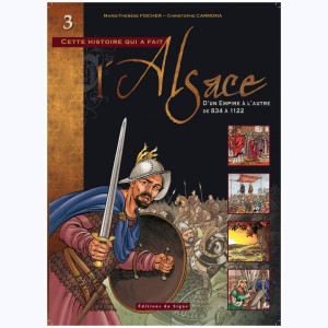 L'Alsace : Tome 3, D'un Empire à l'autre, de 834 à 1122