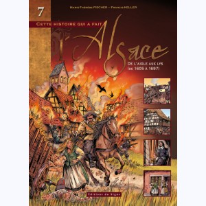 L'Alsace : Tome 7, De l'aigle aux lys, de 1605 à 1697