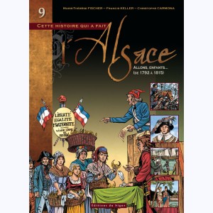 L'Alsace : Tome 9, Allons, enfants..., de 1792 à 1815