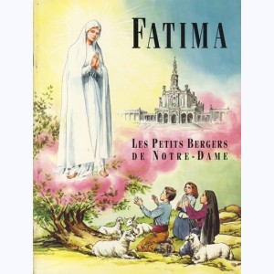 Fatima, Les petits bergers de Notre-Dame : 