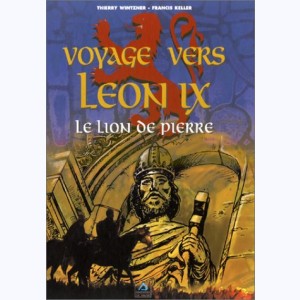 Voyage vers Léon IX, le lion de pierre