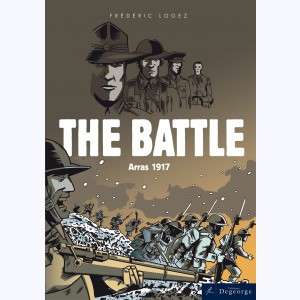 La Bataille - Arras 1917, The Battle : 