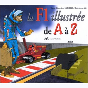 ... illustré de A à Z, La F1 illustrée de A à Z (2) : 