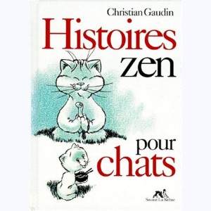 Histoires de chats Zen, Histoires zen pour chats : 