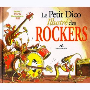 Le Petit Dico illustré..., Le Petit Dico illustré des Rocker