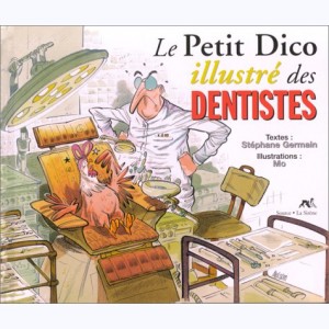 Le Petit Dico illustré..., Le Petit Dico illustré des Dentistes