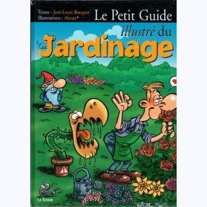 Le Petit Guide, Le petit guide illustré du jardinage