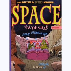 Une aventure de Pad Bowlman, Space vaudeville