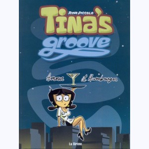 Tina's Groove, Amour et Hamburger