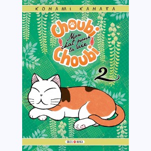 Choubi-Choubi : Tome 2, Mon chat pour la vie