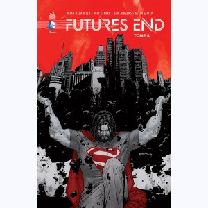 Futures End : Tome 4