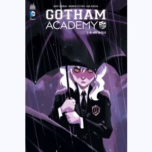 Gotham Academy : Tome 2, De mère en fille