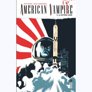 American vampire : Tome 8, La septième lignée