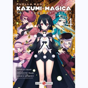 Puella Magi Kazumi Magica - The Innocent Malice : Tome 4