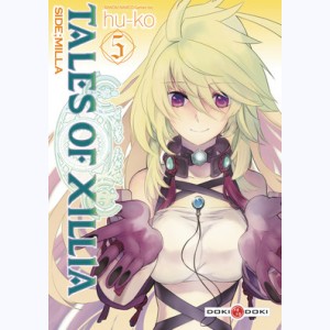 Tales of Xillia - Side:Milla : Tome 5