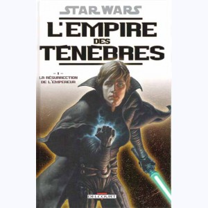 Star Wars - L'Empire des ténèbres : Tome 1, La résurrection de l'Empereur