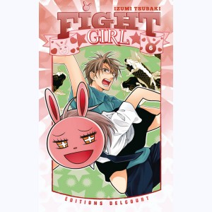 Fight Girl : Tome 6
