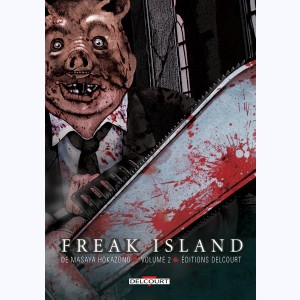 Freak Island : Tome 2
