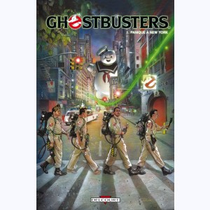 Ghostbusters - SOS Fantômes : Tome 1, Panique à New York