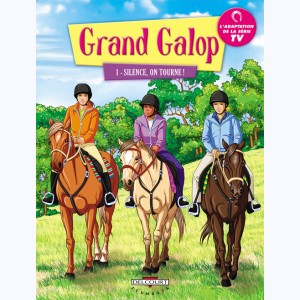 Grand Galop : Tome 1, Silence, on tourne !