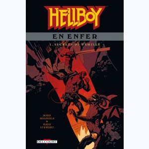 Hellboy en enfer : Tome 1, Secrets de famille : 