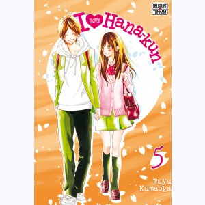 I Love Hana-Kun : Tome 5