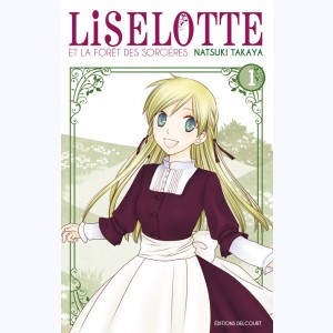 Liselotte et la Forêt des sorcières : Tome 1