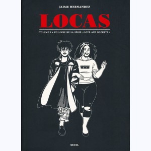 Locas - Love and Rockets : Tome 1