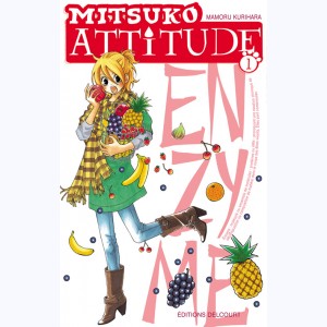 Mitsuko attitude : Tome 1