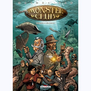 Monster Club : Tome 2, Décapodes et vieilles lanternes