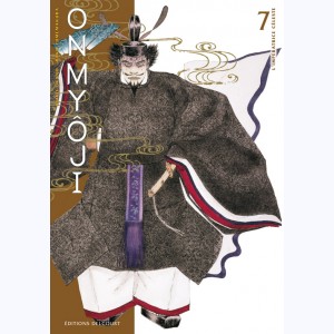 Onmyôji - Celui qui parle aux démons : Tome 7