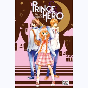 Prince & Hero : Tome 1
