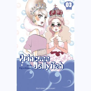 Princess Jellyfish : Tome 3