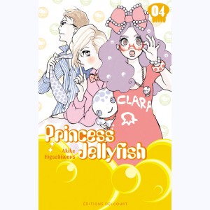 Princess Jellyfish : Tome 4