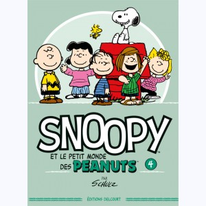 Snoopy et le petit monde des Peanuts : Tome 4