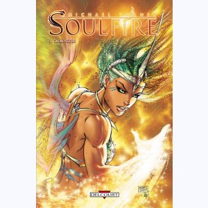 Soulfire : Tome 1, Catalyseur