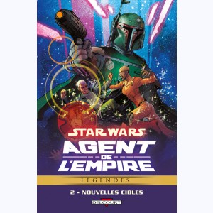 Star Wars - Agent de l'empire : Tome 2, Nouvelles cibles