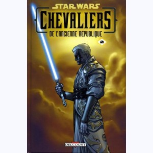 Star Wars - Chevaliers de l'Ancienne République : Tome 2, Ultime recours : 