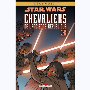 Star Wars - Chevaliers de l'Ancienne République : Tome 3, Au cœur de la peur