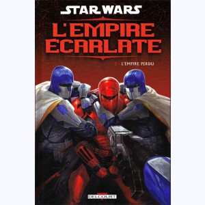 Star Wars - L'Empire Écarlate : Tome 3, L'empire perdu