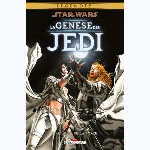 Star Wars - La genèse des Jedi : Tome 1, L'éveil de la Force