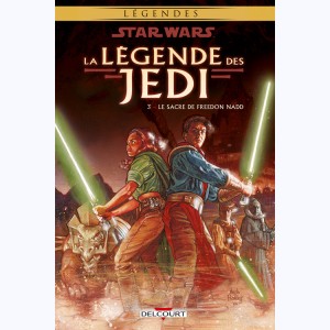 Star Wars - la légende des Jedi : Tome 3, Le Sacre de Freedon Nadd