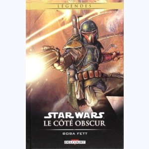 Star Wars - Le côté obscur : Tome 7, Boba Fett